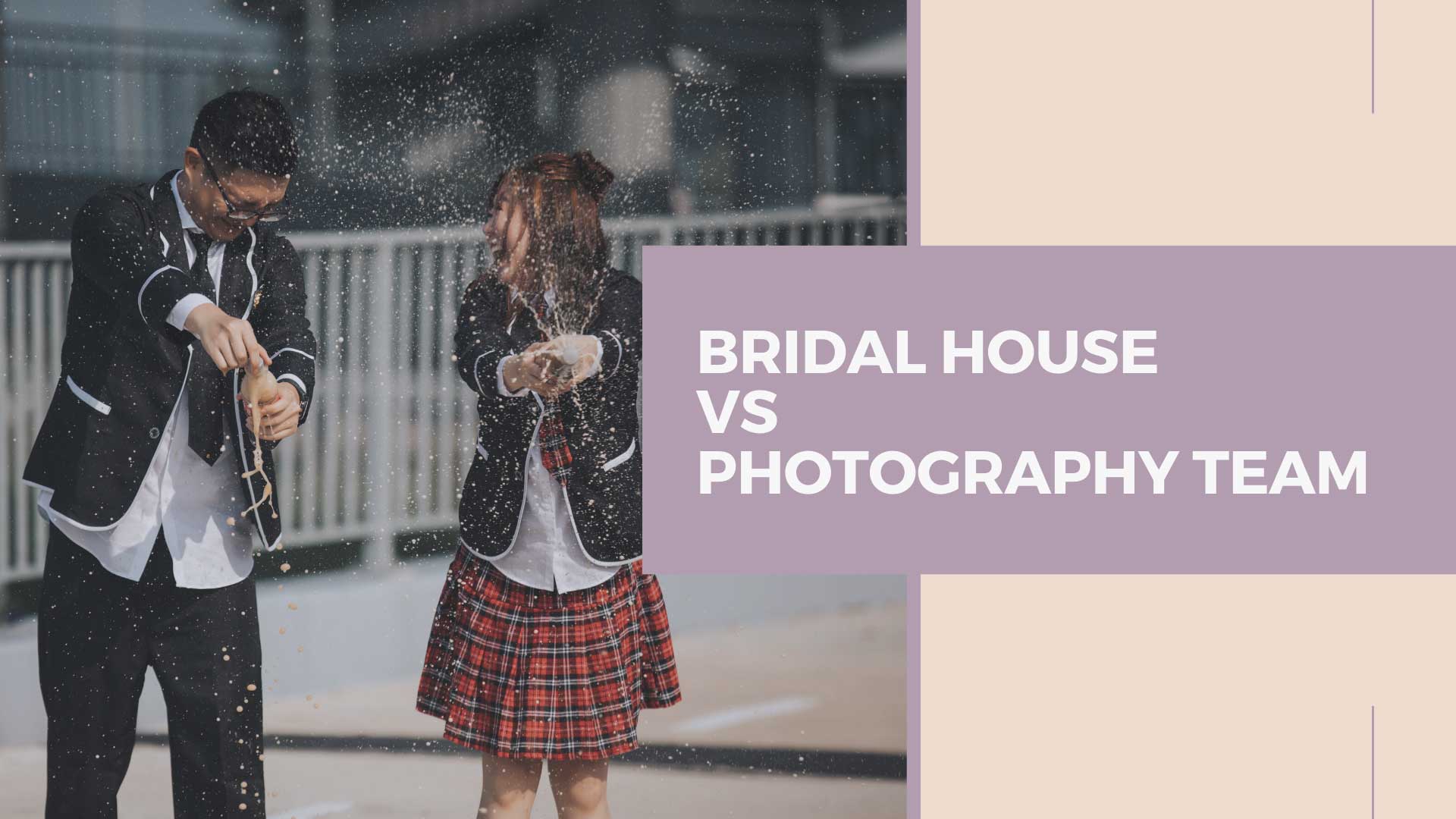 Bridal House Vs Photography Team
