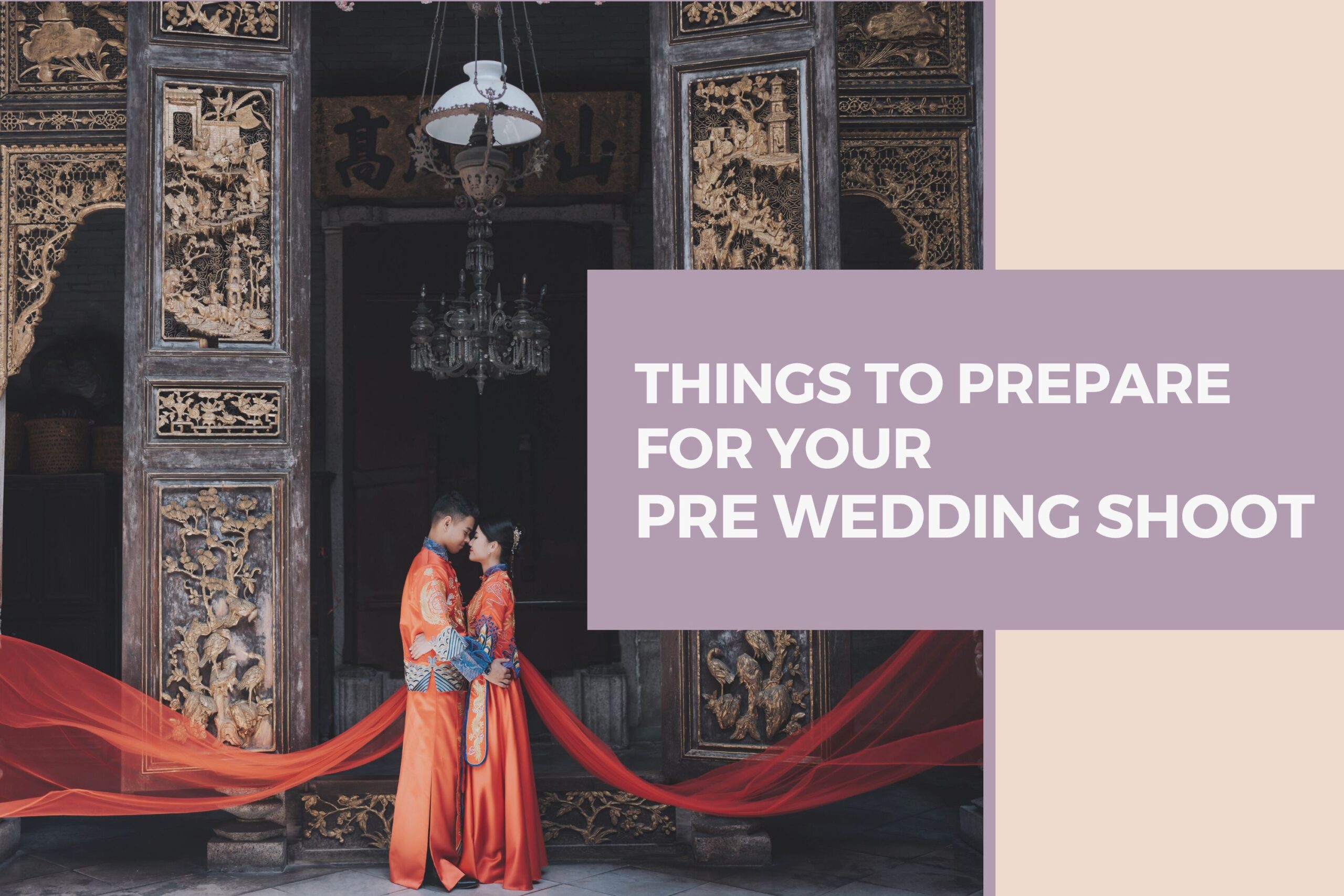 Things to prepare for your Pre Wedding shoot