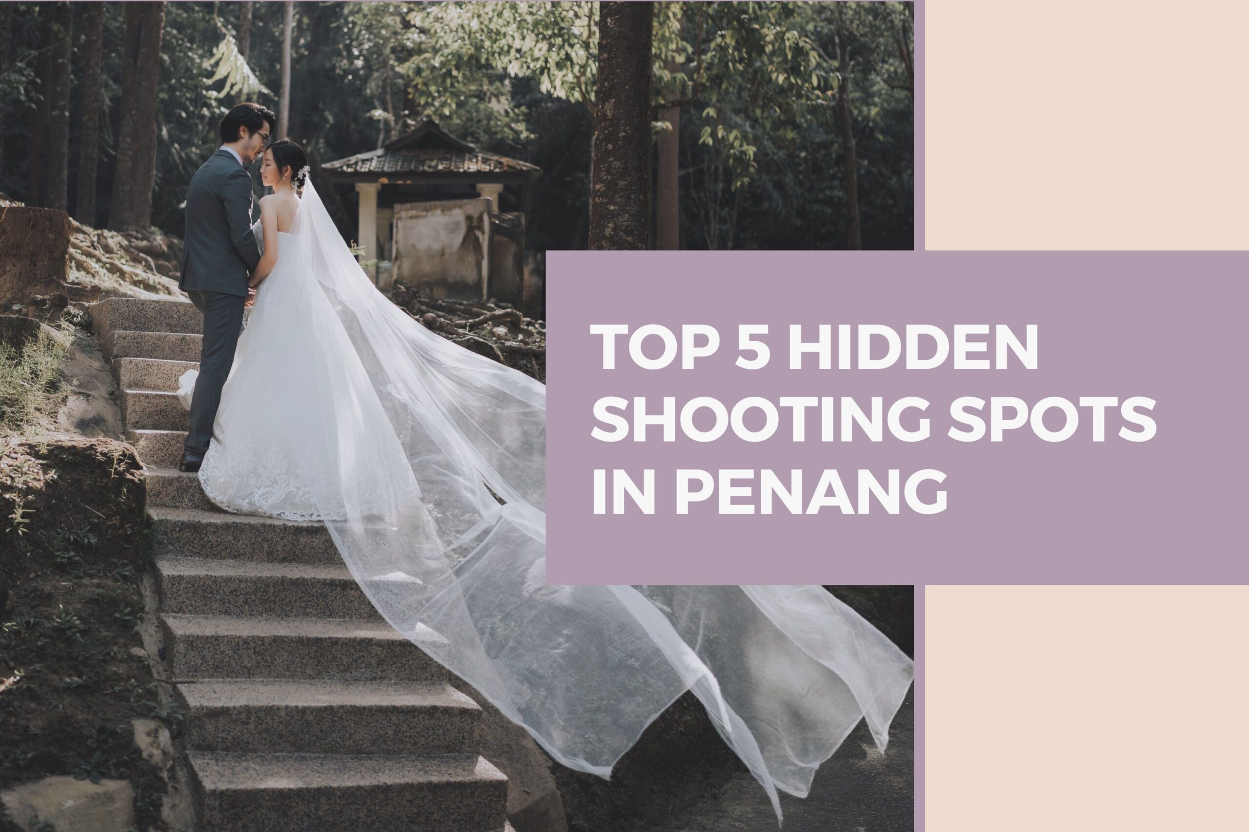 Top 5 Hidden Shooting Spots in Penang